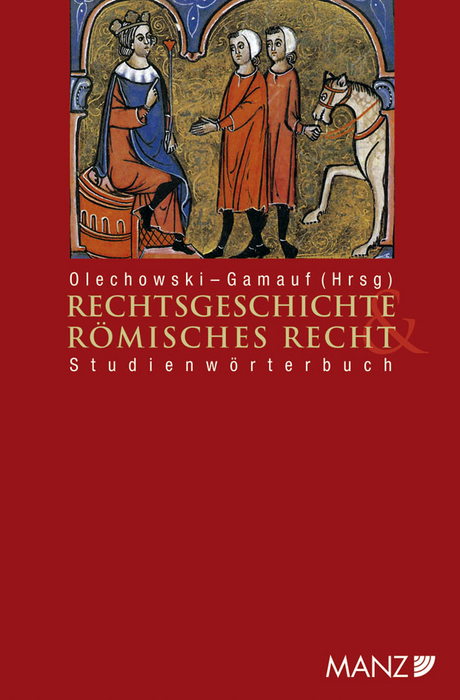 Studienw&ouml;rterbuch Rechtsgeschichte und R&ouml;misches Recht - 