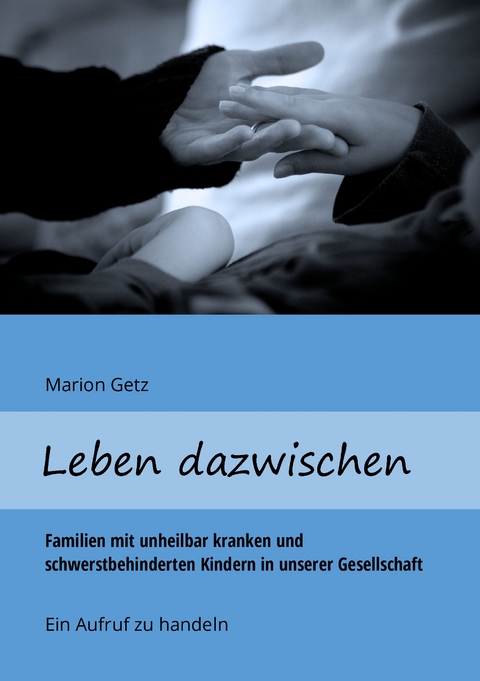 Leben dazwischen - Marion Getz