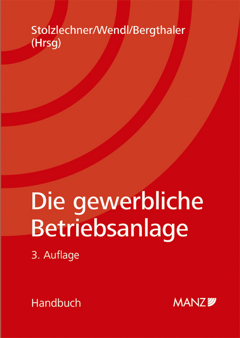 Die gewerbliche Betriebsanlage - 
