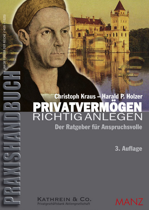 Privatverm&ouml;gen richtig anlegen - Christoph Kraus, Harald P Holzer