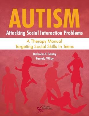 Autism - Betholyn F. Gentry, Pamela Wiley