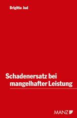 Schadenersatz bei mangelhafter Leistung - Brigitta Jud
