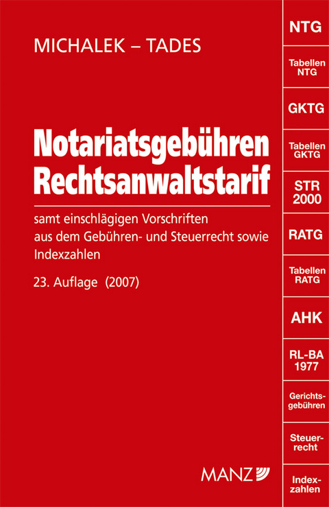 Notariatsgeb&uuml;hren und Rechtsanwaltstarif - Alexander Michalek, Helmuth Tades