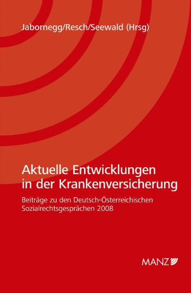Aktuelle Entwicklungen in der Krankenversicherung - 