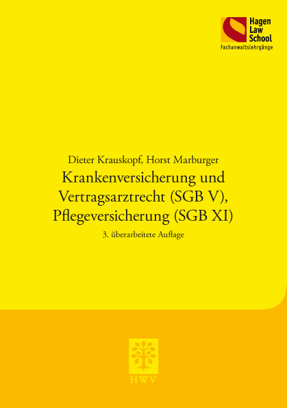 Krankenversicherung und Vertragsarztrecht (SGB V), Pflegeversicherung (SGB XI) - Dieter Krauskopf, Horst Marburger