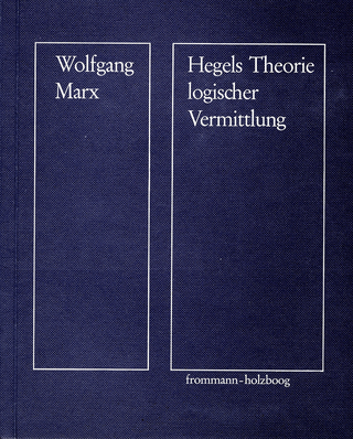 Hegels Theorie logischer Vermittlung