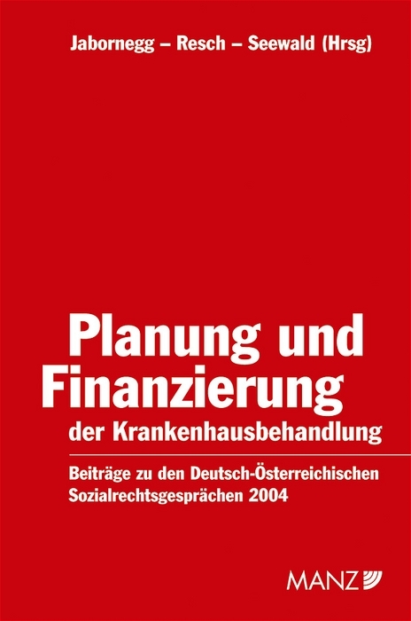 Planung und Finanzierung der Krankenhausbehandlung - 