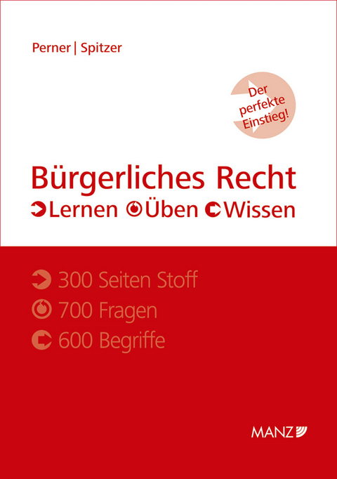 B&uuml;rgerliches Recht - Lernen - &Uuml;ben - Wissen - Stefan Perner, Martin Spitzer