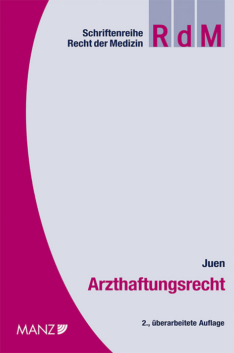 Arzthaftungsrecht - Thomas Juen