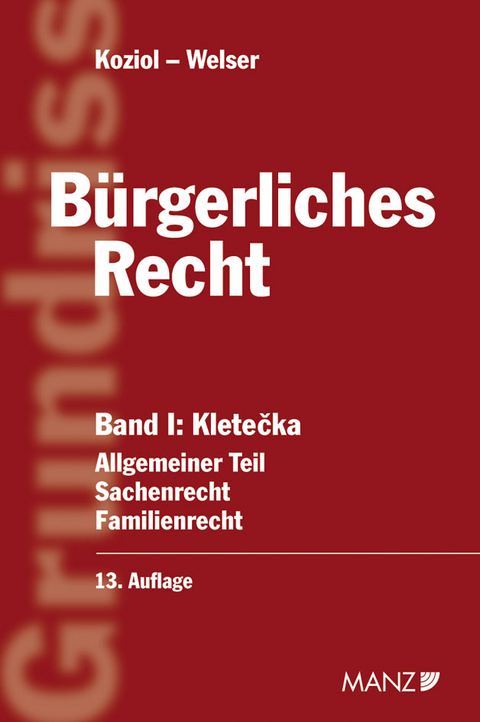Grundriss des b&uuml;rgerlichen Rechts - 