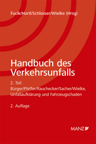 Handbuch des Verkehrsunfalls / Teil 2 - Unfallaufklärung und Fahrzeugschaden