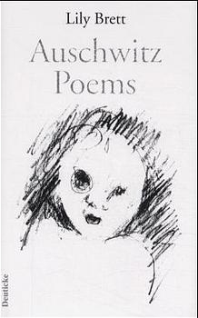 Auschwitz Poems - Lily Brett