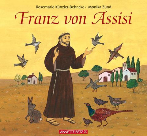 Franz von Assisi - Rosemarie K&uuml;nzler-Behncke