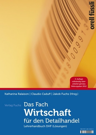 Das Fach «Wirtschaft» für den Detailhandel - Lehrerhandbuch