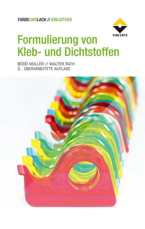Formulierung von Kleb- und Dichtstoffen - Bodo M&uuml;ller, Walter Rath