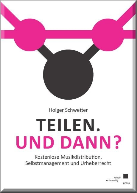 Teilen &ndash; und dann? - Holger Schwetter
