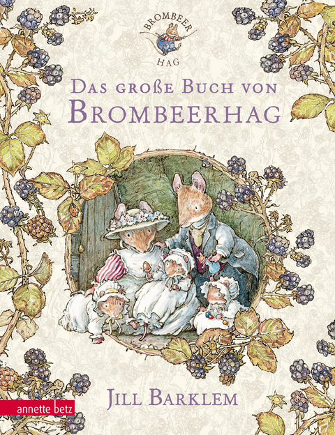 Das gro&szlig;e Buch von Brombeerhag - Jill Barklem