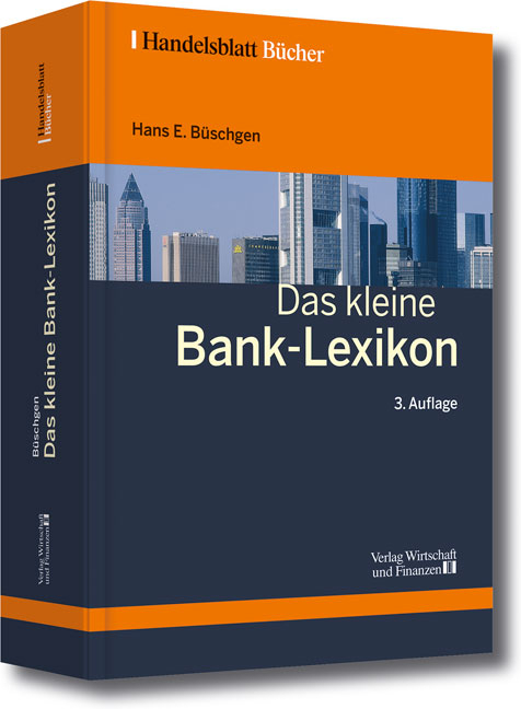 Das kleine Bank-Lexikon - Hans E. B&uuml;schgen