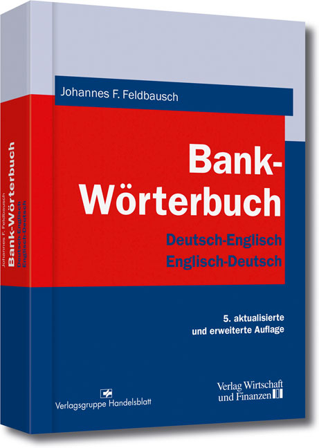 Bank-W&ouml;rterbuch - Johannes F. Feldbausch