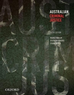 Australian Criminal Justice - Mark Findlay, Stephen Odgers, Stanley Yeo