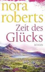 Zeit des Gl&uuml;cks - Nora Roberts
