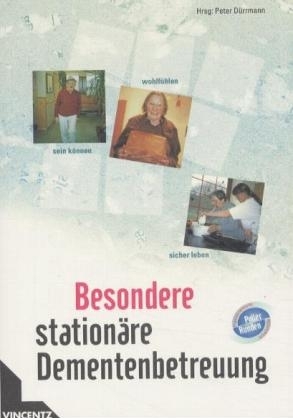 Besondere station&auml;re Dementenbetreuung - 