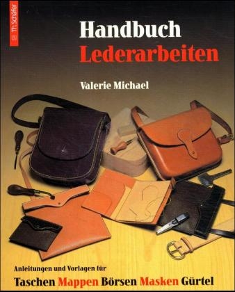 Handbuch Lederarbeiten - Valerie Michael
