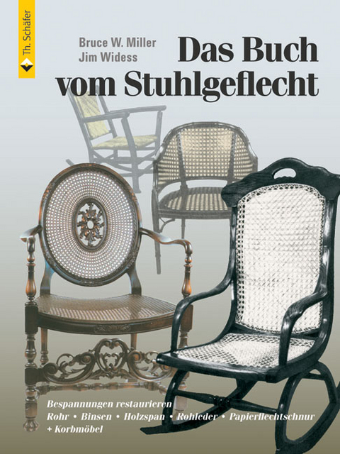 Das Buch vom Stuhlgeflecht - Bruce W. Miller, Jim Widess