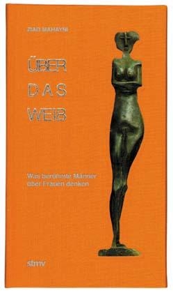 &Uuml;ber das Weib - Ziad Mahayni