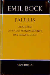 Beitr&auml;ge zur Geistesgeschichte der Menschheit / Paulus - Emil Bock