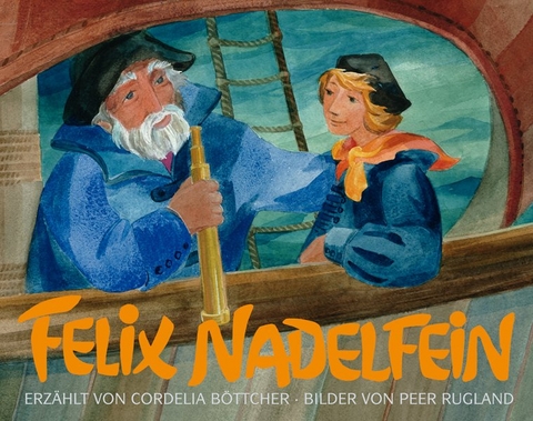 Felix Nadelfein - Cordelia B&ouml;ttcher, Peer Rugland