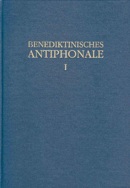 Benediktinisches Antiphonale I-III / Benediktinisches Antiphonale Band I - Rhabanus Erbacher, Roman Hofer, Godehard Joppich