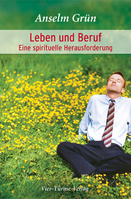 Leben und Beruf - Anselm Gr&uuml;n