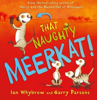 That Naughty Meerkat! - Ian Whybrow