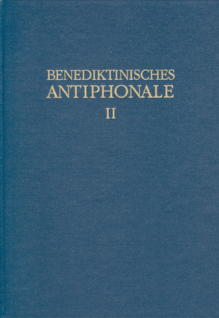 Benediktinisches Antiphonale I-III / Benediktinisches Antiphonale Band II
