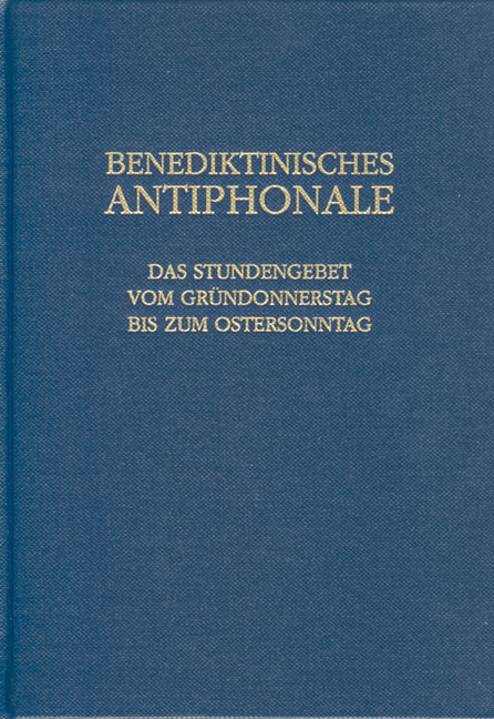Benediktinisches Antiphonale - Rhabanus Erbacher, Roman Hofer, Godehard Joppich