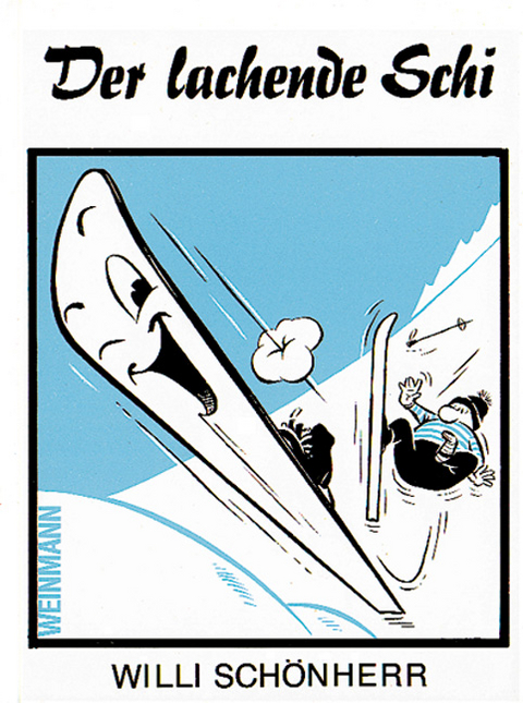 Der lachende Ski - Willi Sch&ouml;nherr