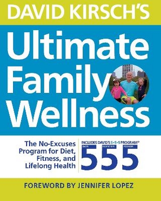 David Kirsch's Ultimate Family Wellness