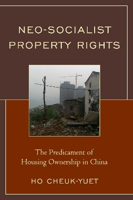 Neo-Socialist Property Rights - Cheuk-Yuet Ho
