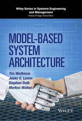 Model-Based System Architecture - Marco Forlingieri, Jesko G. Lamm, Stephan Roth, Markus Walker