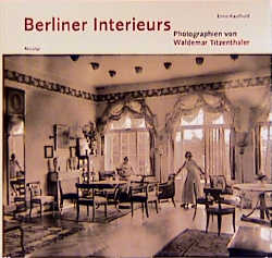 Berliner Interieurs 1910-1930 - Enno Kaufhold
