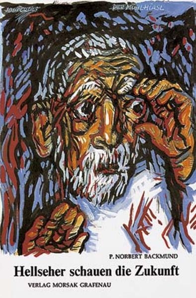 Hellseher schauen die Zukunft - Norbert Backmund