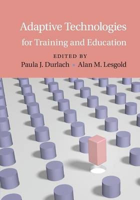 Adaptive Technologies for Training and Education - 