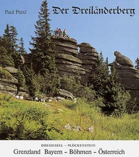Der Dreil&auml;nderberg - Paul Praxl