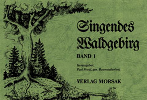 Singendes Waldgebirg, Band 1 - 