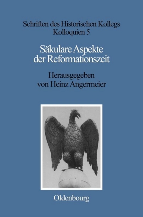 S&auml;kulare Aspekte der Reformationszeit - 