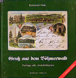 Gruss aus dem B&ouml;hmerwald - Reinhold Fink