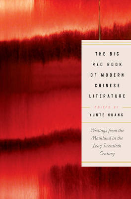The Big Red Book of Modern Chinese Literature - 