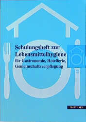 Schulungsheft zur Lebensmittelhygiene - Klaus Sch&uuml;nemann
