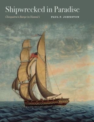 Shipwrecked in Paradise - Paul F. Johnston